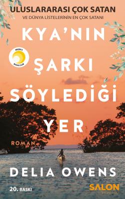 Kya'nın Şarkı Söylediği Yer 20. Baskı Delia Owens