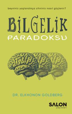 Bilgelik Paradoksu Elkhonon Goldberg