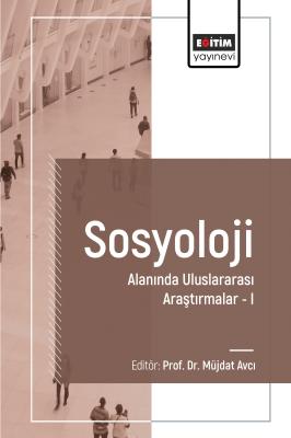 Sosyoloji Alanında Uluslararası Araştırmalar I Müjdat Avcı