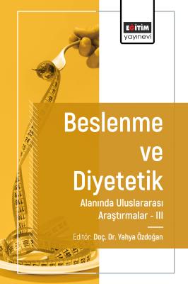 Beslenme ve Diyetetik Alanında Araştırmalar III Yahya Özdoğan