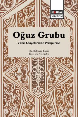 Oğuz Grubu Türk Lehçelerinde Pekiştirme Bahtiyar Bahşi