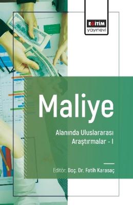 Maliye Alanında Uluslararası Araştırmalar-I Fatih Karasaç