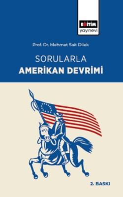 Sorularla Amerikan Devrimi Mehmet Sait Dilek