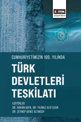 Cumhuriyetimizin 100. Yılında Türk Devletleri Teşkilatı Hakan Kaya