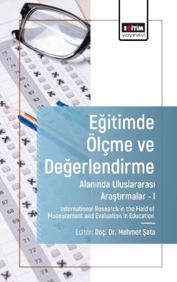 Eğitimde Ölçme ve Değerlendirme Alanında Araştırmalar_I Mehmet Şata