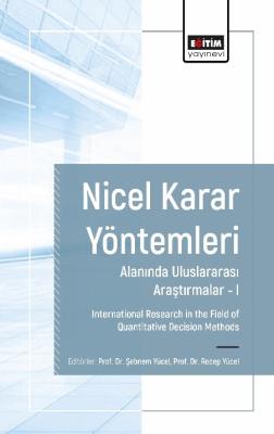 Nicel Karar Yöntemleri Alanında Uluslararası Araştırmalar I Şebnem Yüc