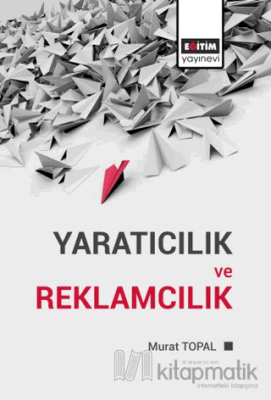 Yaratıcılık ve Reklamcılık Murat Topal