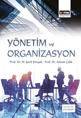 Yönetim ve Organizasyon Adnan Çelik